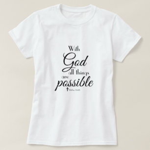 Met God is alles mogelijk... T-shirt