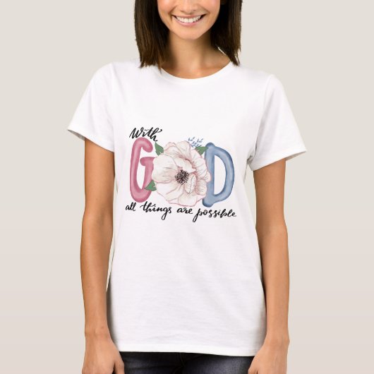 Met God is alles mogelijk T-shirt (Voorkant)