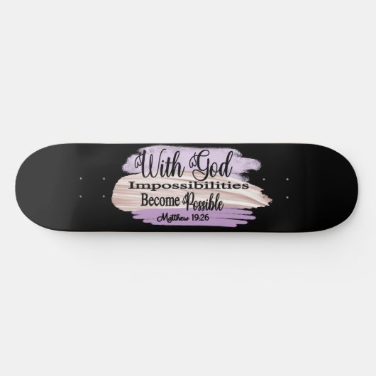 Met God worden onmogelijkheden mogelijk Skateboard (Horizontaal)
