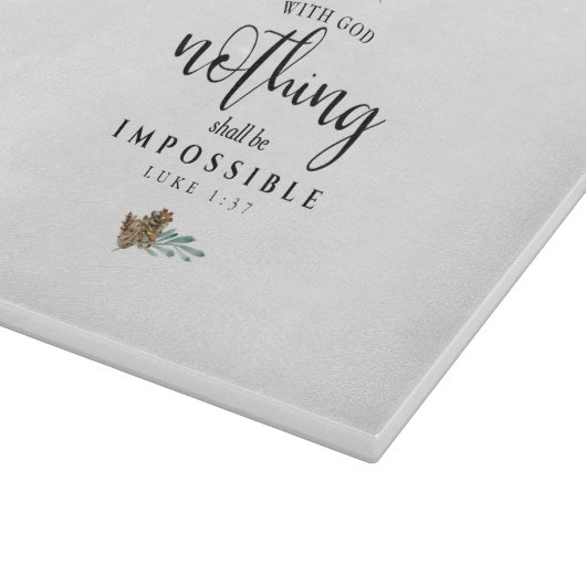 Met God zal niets onmogelijk zijn Snijplank (Hoek)