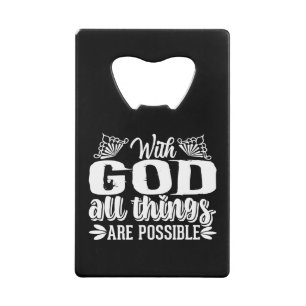 Met God zijn alle dingen mogelijk-Christelijk-scha Kredietkaart Flessenopener