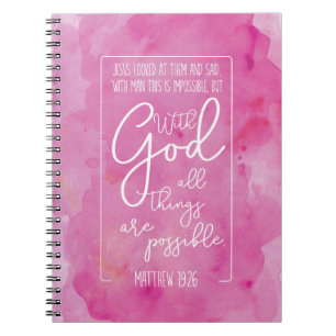 Met God zijn alle dingen mogelijk Matthew 19:26 Notitieboek