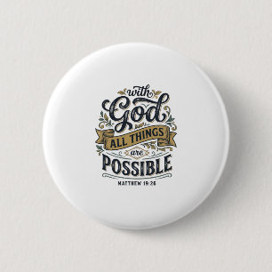 Met God zijn alle dingen mogelijk Vintage Christel Ronde Button 5,7 Cm