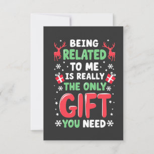 Met mij verwant zijn is echt het enige kerstcadeau kaart