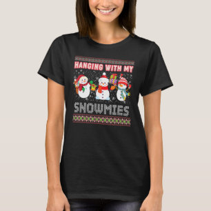 Met mijn Snowmies die me lomp zwetend kerstmis zn T-shirt
