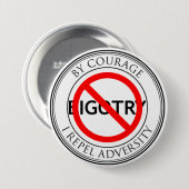 Met moed afwijzen van fanatisme ronde button 7,6 cm (Voorkant /achterkant)