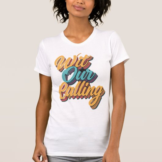 Met onze roeping t-shirt (Voorkant)