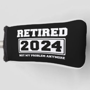 Met pensioen 2024 Niet Mijn Probleem Meer Golfheadcover