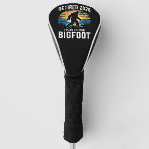 Met Pensioen 2025 Ik Ga Bigfoot Vinden Pensioen Golfheadcover