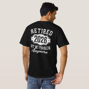 Met pensioen 2026 Funny Pensioen 2026 Mannen Vrouw T-shirt