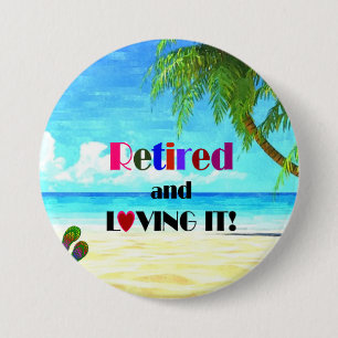 Met pensioen en dolgelukkig! ronde button 7,6 cm