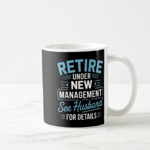 Met pensioen gaan onder nieuw management Zie man v Koffiemok
