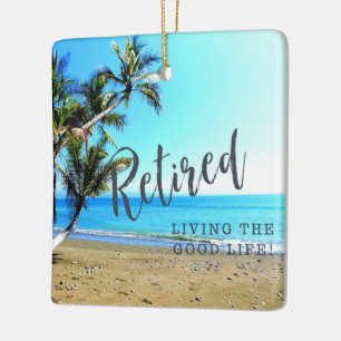 Met pensioen...Het goede leven! Keramisch Ornament