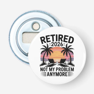 Met pensioen in 2026 niet mijn probleem meer button flesopener