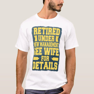 Met Pensioen Onder Nieuw Management Zie Vrouw Voor T-shirt