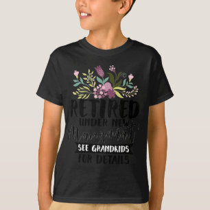 Met Pensioen Onder Nieuwe Leiding Zie Kleinkindere T-shirt