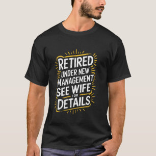 Met Pensioen Onder Nieuwe Leiding Zie Vrouw Voor D T-shirt