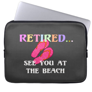 Met pensioen...Tot ziens op het strand Laptop Sleeve