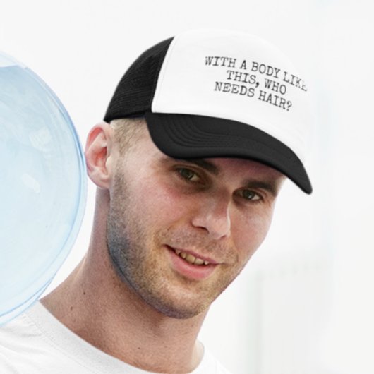 Met zo'n lichaam dat haar nodig heeft trucker pet