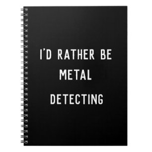 METAL DETECTING IK HEB LIEVER SPIRAAL FOTO NOTITIE NOTITIEBOEK