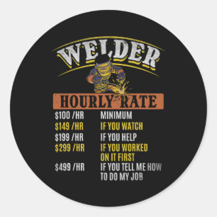 Metal Worker Welding MIG Welder Funny Welder Hourl Ronde Sticker