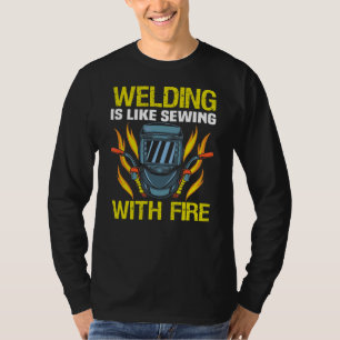 Metalen vakman meme lassen is als naaien met F T-shirt