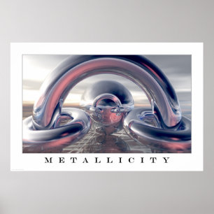 Metalliciteit Poster