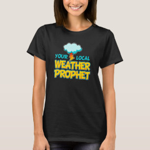 Meteorologie Stormvoorspeller Lokale Weervoorspell T-shirt
