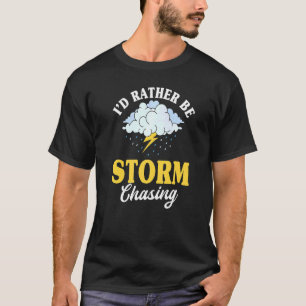 Meteorologisch Storm Chasing Forecaster Meteorolog T-shirt