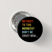 Methode voor Madness Engineer Mechanic Coder Ronde Button 3,2 Cm (Voorkant /achterkant)