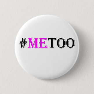 #METOO Beweging voor de rechten van de vrouw en ge Ronde Button 5,7 Cm
