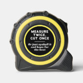 Mètre Ruban Mesure de devis amusante Deux fois coupée une fois (Recto)