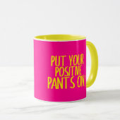 Mettez votre pantalon positif sur Mug (Devant droit)