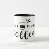 Mettre la première tasse de café (Centre)