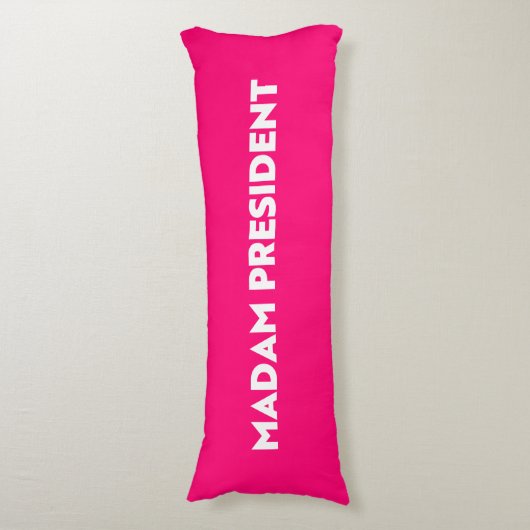 Mevrouw President moderne typografie hot pink Lichaamskussen (Voorkant Verticaal)