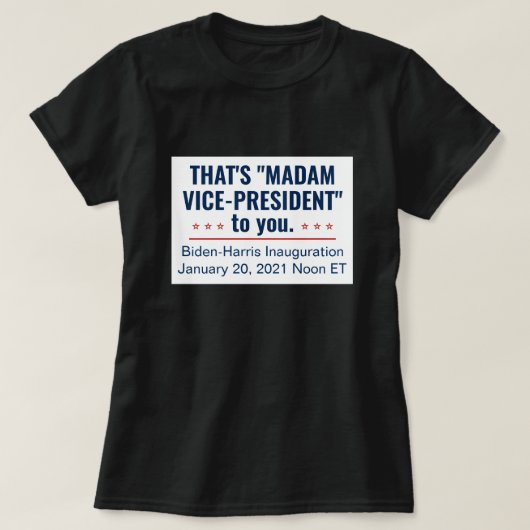 Mevrouw Vice-President Kamala Harris Biden 2021 T-shirt (Design voorkant)