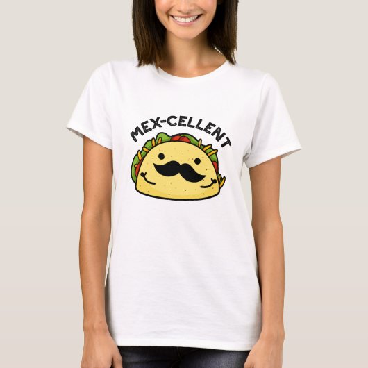 Mex-cellent Funny Excellent Taco Pun T-shirt (Voorkant)