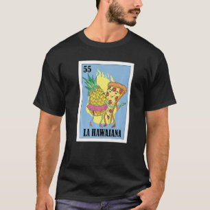 Mexicaan voor Pizza La Hawaiana T-shirt