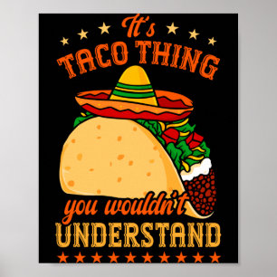 Mexicaans eten tacos taco liefhebber een taco ding poster