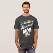 Mexicaans Mam Grappige Moeder Uit Mexico T-shirt (Voorkant volledig)