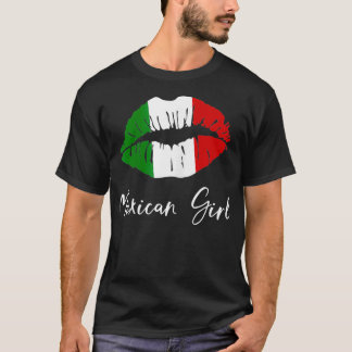 Mexicaans Meisje Mexico Pride Latina Meisje Lippen T-shirt