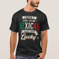 Mexicaans Pride Design - ik vroeg niet om Mexicaan
