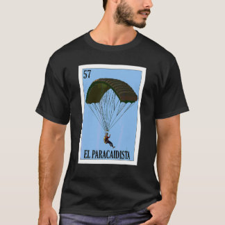 Mexicaans voor parachutespringen  El Paracaidista T-shirt