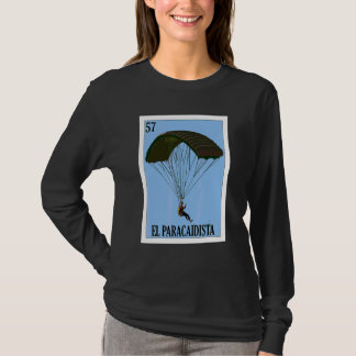 Mexicaans voor parachutespringen  El Paracaidista T-shirt