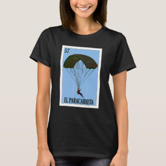 Mexicaans voor parachutespringen  El Paracaidista T-shirt