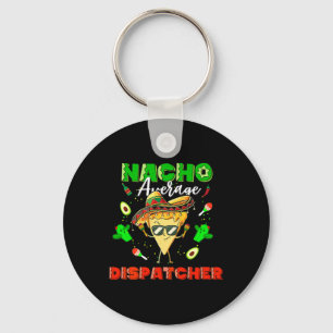 Mexicaanse Nacho Gemiddelde Dispatcher Sleutelhanger