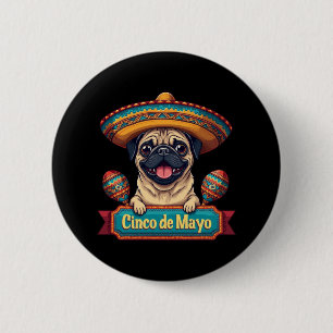 Mexicaanse Pug Dog Sombrero Cinco De Mayo Ronde Button 5,7 Cm