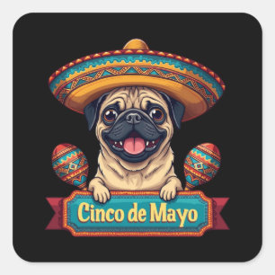 Mexicaanse Pug Dog Sombrero Cinco De Mayo Vierkante Sticker