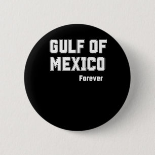Mexicaanse trots voor altijd Golf van Mexico 2025 Ronde Button 5,7 Cm