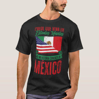 Mexicaanse vlag Mi Historia Comenzó en México T-shirt